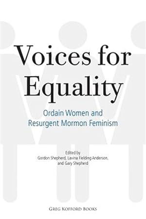 Seller image for Voices for Equality : Ordain Women and Resurgent Mormon Feminism for sale by GreatBookPrices