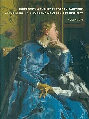 Image du vendeur pour Nineteenth-century european paintings at the Sterling and Francine Clark Art Institute 2vv mis en vente par Miliardi di Parole