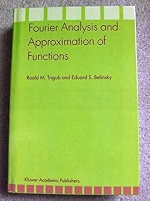 Fourier Analysis and Approximation of Functions