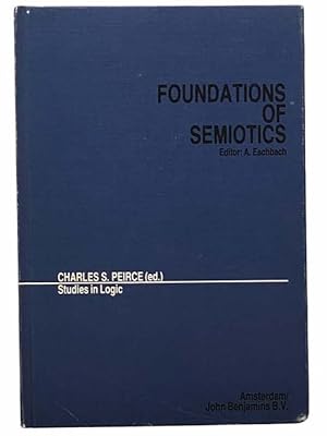 Seller image for Studies in Logic, Volume 1 (Foundations of Semiotics) for sale by Yesterday's Muse, ABAA, ILAB, IOBA