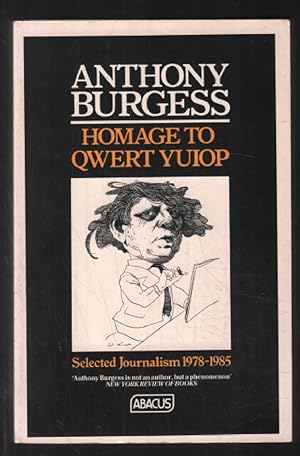 Homage to QWERT YUIOP (selected journalism 1978-1985)