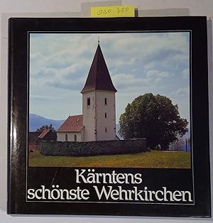 Kärntens schönste Wehrkirchen