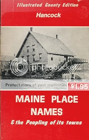 Seller image for Maine Place Names and the Peopling of its Towns: Hancock Illustrated County Edition for sale by Bookshelf of Maine