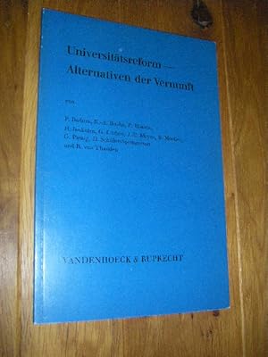 Universitätsreform - Alternativen der Vernunft