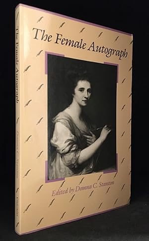 Bild des Verkufers fr The Female Autograph; Theory and Practice of Autobiography from the Tenth to the Twentieth Century zum Verkauf von Burton Lysecki Books, ABAC/ILAB