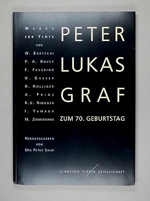 Imagen del vendedor de Peter Lukas Graf zum 70. Geburtstag. Werke fr Flte von W. Brtschi, P.A. Bovey, F. Fassbind, U. Gasser, H. Holliger, A. Prinz, R.U. Ringger, I. Yamada, W. Zimmermann. a la venta por Daniel Thierstein