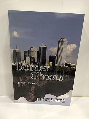 Seller image for Border Ghosts : Deputy Rico's Tale #4 for sale by Fleur Fine Books