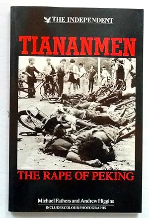 Seller image for Tiananmen The Rape of Peking for sale by Transformer