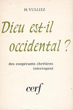 Imagen del vendedor de Dieu est-il occidental ? Des cooprants chrtiens interrogent a la venta por LIBRAIRIE GIL-ARTGIL SARL