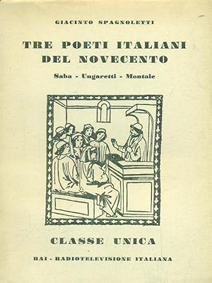 Bild des Verkufers fr Tre poeti italiani del Novecento: Saba, Ungaretti, Montale zum Verkauf von Librodifaccia