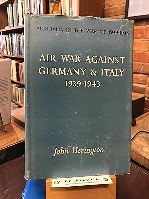 Seller image for Air war against Germany and Italy, 1939-1943 (Australia in the war of 1939-1945) for sale by Ed's Editions LLC, ABAA