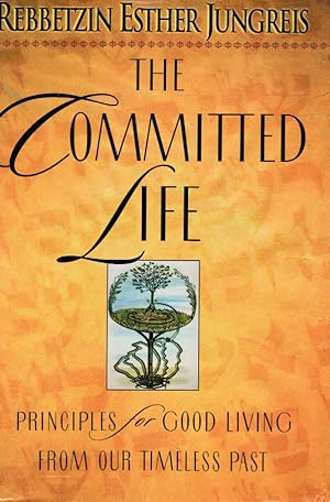Seller image for The Committed Life: Principles for Good Living from Our Timeless Past for sale by Bookshop Baltimore