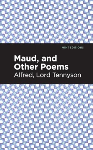 Image du vendeur pour Maud, and Other Poems mis en vente par GreatBookPrices