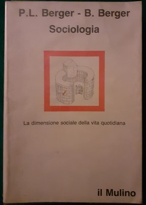 Immagine del venditore per SOCIOLOGIA LA DIMENSIONE SOCIALE DELLA VITA QUOTIDIANA, venduto da Libreria antiquaria Pagine Scolpite