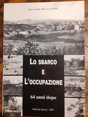 LO SBARCO E L'OCCUPAZIONE 64 ANNI DOPO,