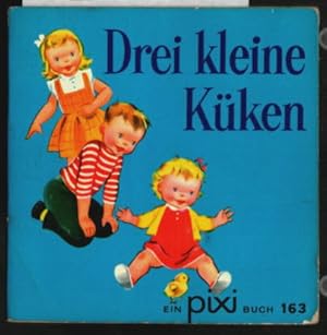 Seller image for Drei kleine Kken. [Ein pixi Buch 163]. Erzhlt von Jean Horton Berg. Illustriert von Alison Cummings / Pixi Bcher, 163. PIXI-Serie 20. for sale by Ralf Bnschen