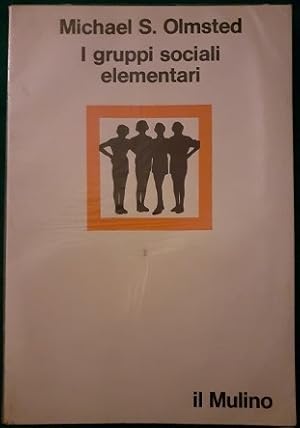 I GRUPPI SOCIALI ELEMENTARI,