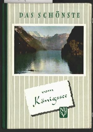 Das Schönste vom Königssee. Hrsg.: Jos. Jul. Schätz. Mit 14 Farbaufnahmen des Hrsg., Reliefbildka...