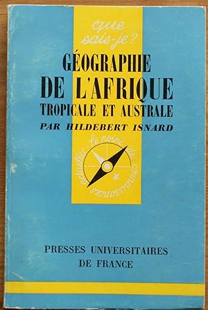 Image du vendeur pour Gographie de l'Afrique tropicale et australe mis en vente par Aberbroc