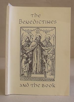 Benedictines And The Book, 480 - 1980 - An Exhibition To Commemorate The Fifteenth Centenary Of T...
