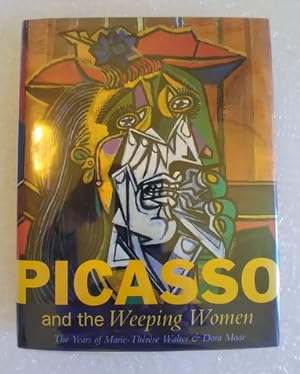 Imagen del vendedor de Picasso and the Weeping Women: the years of Marie-Therese Walter & Dora Maar a la venta por Structure, Verses, Agency  Books