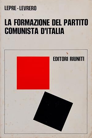 Immagine del venditore per La formazione del Partito comunista d'Italia venduto da FABRISLIBRIS