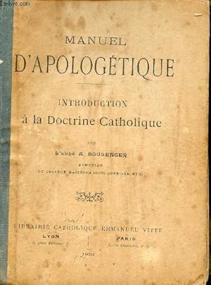 Seller image for Manuel d'apologtique - Introduction  la doctrine catholique. for sale by Le-Livre