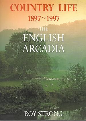Seller image for Country Life 1897-1997 : The English Arcadia for sale by Trinders' Fine Tools