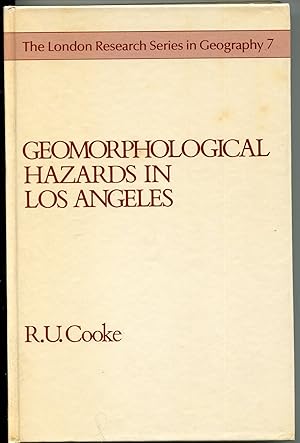Geomorphological Hazards in Los Angeles: A Study of Slope and Sediment Problems in a Metropolitan...