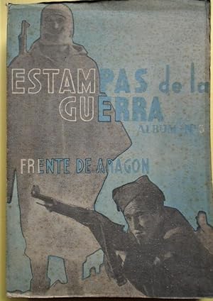 Imagen del vendedor de Estampas de la Guerra. Album N 3. Frente de Aragn. a la venta por Carmichael Alonso Libros