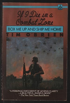 Seller image for If I Die in a Combat Zone - Box Me Up and Ship Me Home for sale by librairie philippe arnaiz