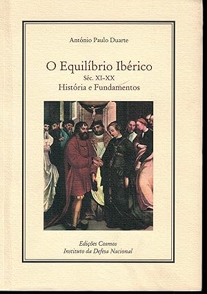 Seller image for O equilbrio Ibrico. Sc. XI - XX. Histria e Fundamentos for sale by Librera Santa Brbara