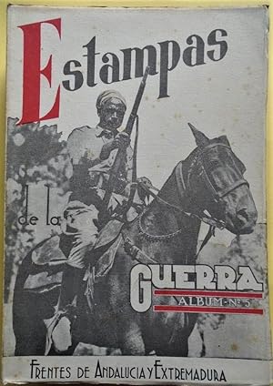 Imagen del vendedor de Estampas de la Guerra. Album N. 5. Frentes de Andaluca y Extremadura. Colaboradores: Federico de Urrutia, etc. a la venta por Carmichael Alonso Libros