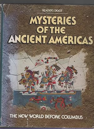 Seller image for MYSTERIES OF THE ANCIENT AMERICAS The New World before Columbus for sale by The Reading Well Bookstore