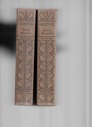 WOLFGANG GOETHE. Authorized Translation From The Danish By Allen W. Porterfield. TWO VOLUME SET. ...