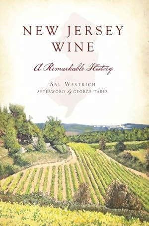Seller image for New Jersey Wine : A Remarkable History for sale by GreatBookPrices