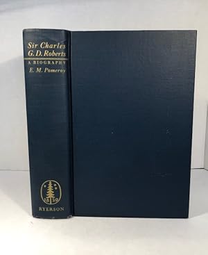 Seller image for Sir Charles G. D. Roberts for sale by Reeve & Clarke Books (ABAC / ILAB)