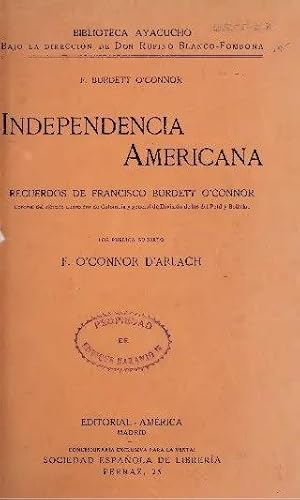 Independencia Americana Recuerdos De Francisco Burdett O'Connor Coronel De Ejército Libertador De...