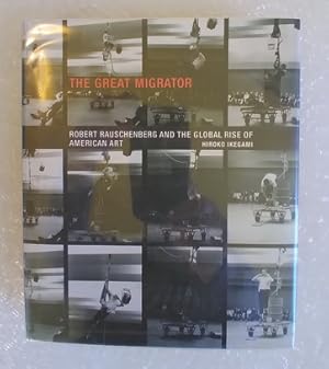 Seller image for The Great Migrator: Robert Rauschenberg and the Global Rise of American Art for sale by Structure, Verses, Agency  Books