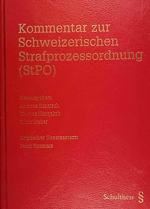 Kommentar zur Schweizerischen Strafprozessordnung (StPO). Hrsg.: Andreas Donatsch . Engl. Gesetze...