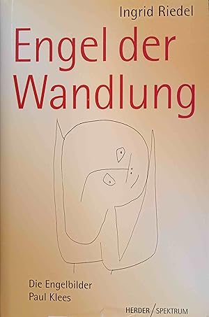 Bild des Verkufers fr Engel der Wandlung : Paul Klees Engelbilder. Herder-Spektrum zum Verkauf von Logo Books Buch-Antiquariat