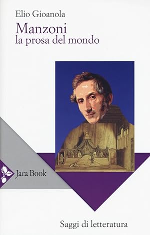 Seller image for Manzoni. La prosa del mondo for sale by Libro Co. Italia Srl