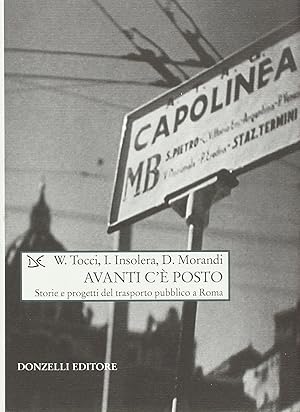 Immagine del venditore per Avanti c' posto. Storie e progetti del trasporto pubblico a Roma venduto da Libro Co. Italia Srl