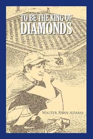 Seller image for To Be the King of Diamonds for sale by GreatBookPrices