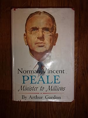 Norman Vincent Peale: Minister To Millions AUTOGRAPHED by the Author