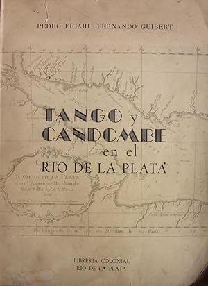 Immagine del venditore per TANGO Y CANDOMBE EN EL RIO DE LA PLATA venduto da Libreria anticuaria El Hierofante