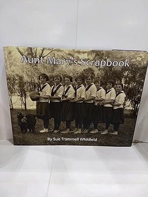 Aunt Mary's Scrapbook (SIGNED)