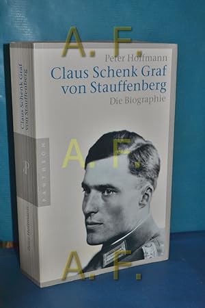 Seller image for Claus Schenk Graf von Stauffenberg : die Biographie for sale by Antiquarische Fundgrube e.U.