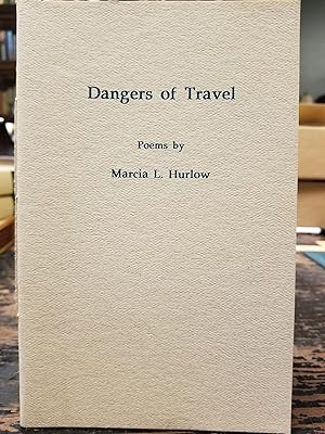 Dangers of Travel [FIRST EDITION]