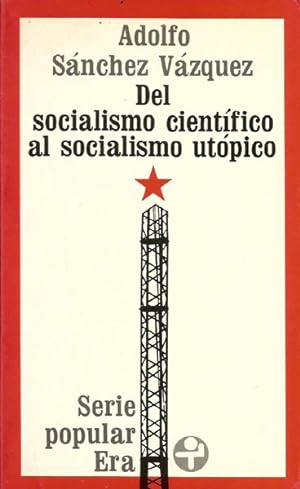 Image du vendeur pour Del Socialismo Cientifico al Socialismo Utopico mis en vente par The Armadillo's Pillow